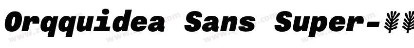 Orqquidea Sans Super字体转换
